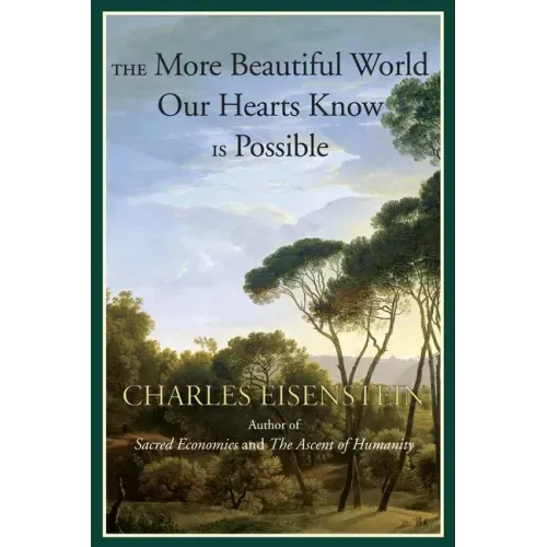 The More Beautiful World Our Hearts Know Is Possible
