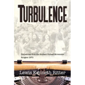 Turbulence: Dispatches from the Student Protest Movement, Rutgers 1970