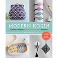 Modern Kogin: Sweet & Simple Sashiko Embroidery Designs & Projects