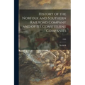 History of the Norfolk and Southern Railroad Company and of Its Constituent Companies; 1905
