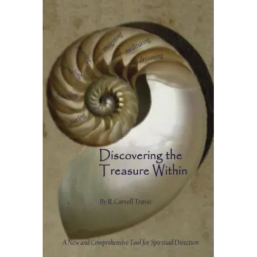 Discovering the Treasure Within: A New and Comprehensive Tool for Spiritual Direction