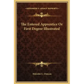 The Entered Apprentice or First Degree Illustrated