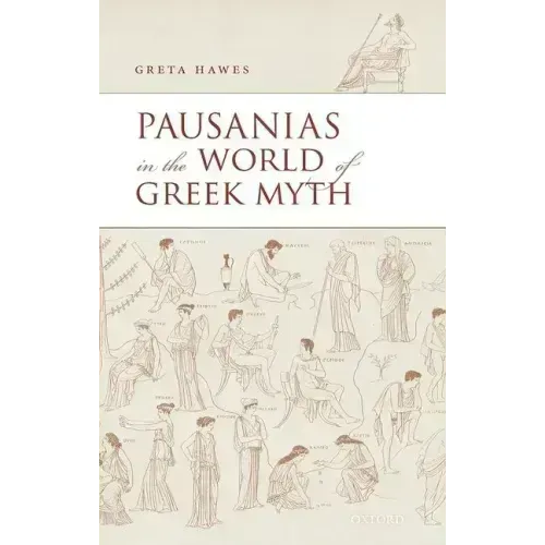 Pausanias in the World of Greek Myth