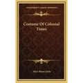 Costume of Colonial Times