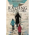Raising Cain and Abel