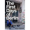The First Days of Berlin: The Sound of Change