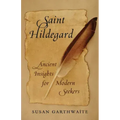 Saint Hildegard: Ancient Insights for Modern Seekers