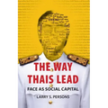 The Way Thais Lead: Face as Social Capital
