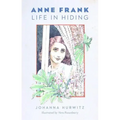 Anne Frank: Life in Hiding
