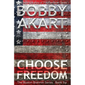 Choose Freedom: The Boston Brahmin Political Thriller Book 6