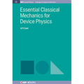 Essential Classical Mechanics for Device Physics