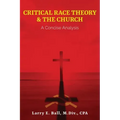 Critical Race Theory & the Church: A Concise Analysis
