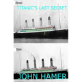 Titanic's Last Secret