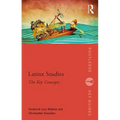 Latinx Studies: The Key Concepts