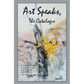 Art Speaks, The Catalogue: An Anthology of Artwork and Ekphrastic Writing by the CNY Branch of the NLAPW