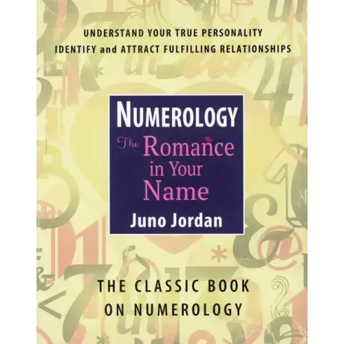 Numerology the Romance in Your Name: The Classic Book on Numerology