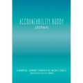 Accountability Buddy Journal: A mindful journey through my weekly goals.