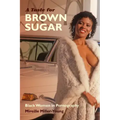 A Taste for Brown Sugar: Black Women in Pornography