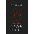 Beyond Good and Evil