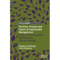 The Past, Present and Future of Sustainable Management: From the Conservation Movement to Climate Change