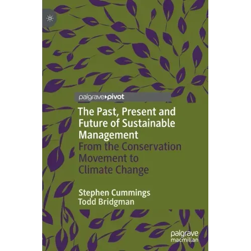 The Past, Present and Future of Sustainable Management: From the Conservation Movement to Climate Change