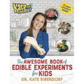 Kate the Chemist: The Awesome Book of Edible Experiments for Kids