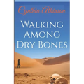 Walking Among Dry Bones