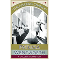 The Amazing Chance: A Golden Age Mystery