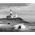 Hey Long Island... Do U Remember?