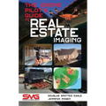 The Drone Pilot's Guide to Real Estate Imaging: Using Drones for Real Estate Photography and Video