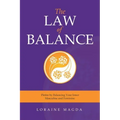 The Law of Balance: Thrive by Balancing Your Inner Masculine and Feminine