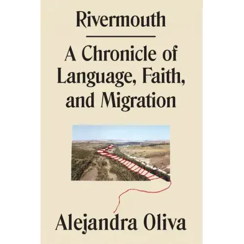 Rivermouth: A Chronicle of Language, Faith, and Migration