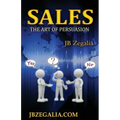 Sales: The Art of Persuassion