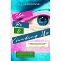 She, He & Finding Me