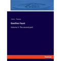 Goethes Faust: Volume II: The second part