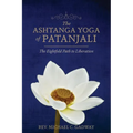 The Ashtanga Yoga of Patanjali: The Eightfold Path to Liberation