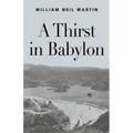 A Thirst in Babylon