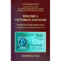 Victorian Agitator: George Jacob Holyoake (1817-1906): Co-operation as 'This New Order of Life.'