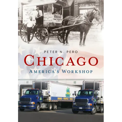Chicago: America's Workshop