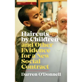 Haircuts by Children, and Other Evidence for a New Social Contract