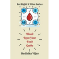 Blood Type-Your Food Guide