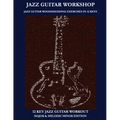 Jazz Guitar Workshop - 12 Key Jazz Guitar Workout Major & Melodic Minor Edition