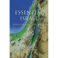 Essential Israel: Essays for the 21st Century