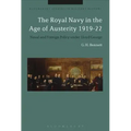The Royal Navy in the Age of Austerity 1919-22: Naval and Foreign Policy under Lloyd George