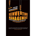 Reinventing Management: Smarter Choices for Getting Work Done