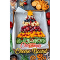 Christmas Cheese Board: Gift for Christmas