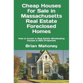 Cheap Houses for Sale in Massachusetts Real Estate Foreclosed Homes: How to Invest in Real Estate Wholesaling Houses & REO Properties