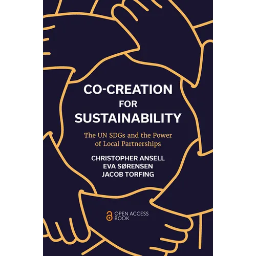 Co-Creation for Sustainability: The Un Sdgs and the Power of Local Partnerships