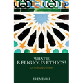 What Is Religious Ethics?: An Introduction