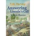 Answering Lincoln's Call: War in America